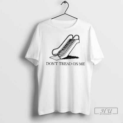 Trending Escalator Dont Tread Me Gadsden Political T Shirts Tee