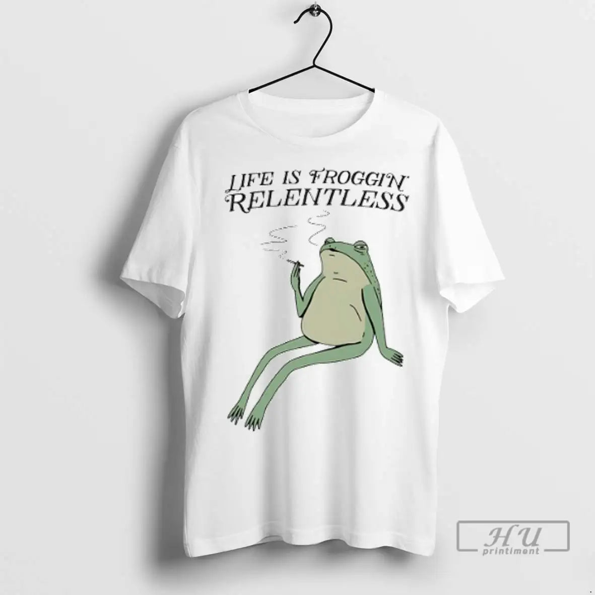 Trending Frog Smoking Life Is Froggin Relentless T Shirts Tee