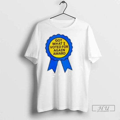 Trending Got What I Voted Again Award Logo T Shirts Tee Unique Outfit