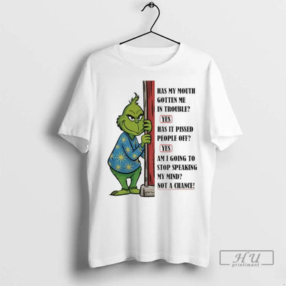 Trending Grinch Has My Mouth Gotten Me Trouble Yes Has It Pissed
