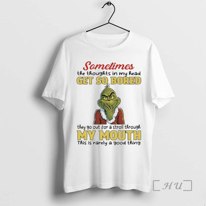 Trending Grinch Sometimes Thoughts My Head Get So Bored They Go Out