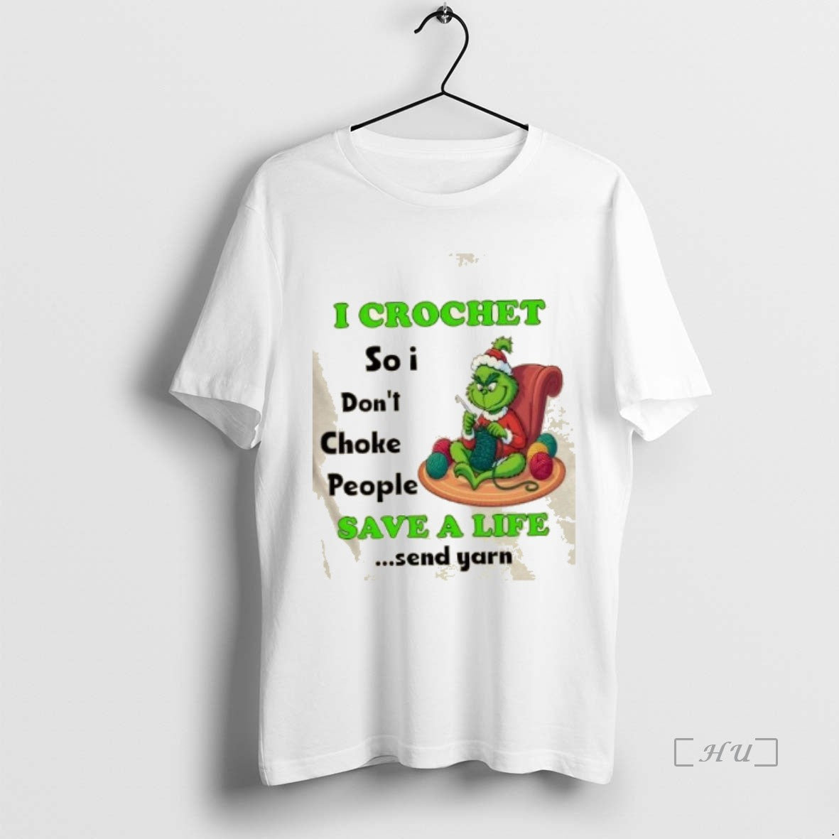 Trending Grinch I Crochet So I Dont Choke People Save Life Premium T
