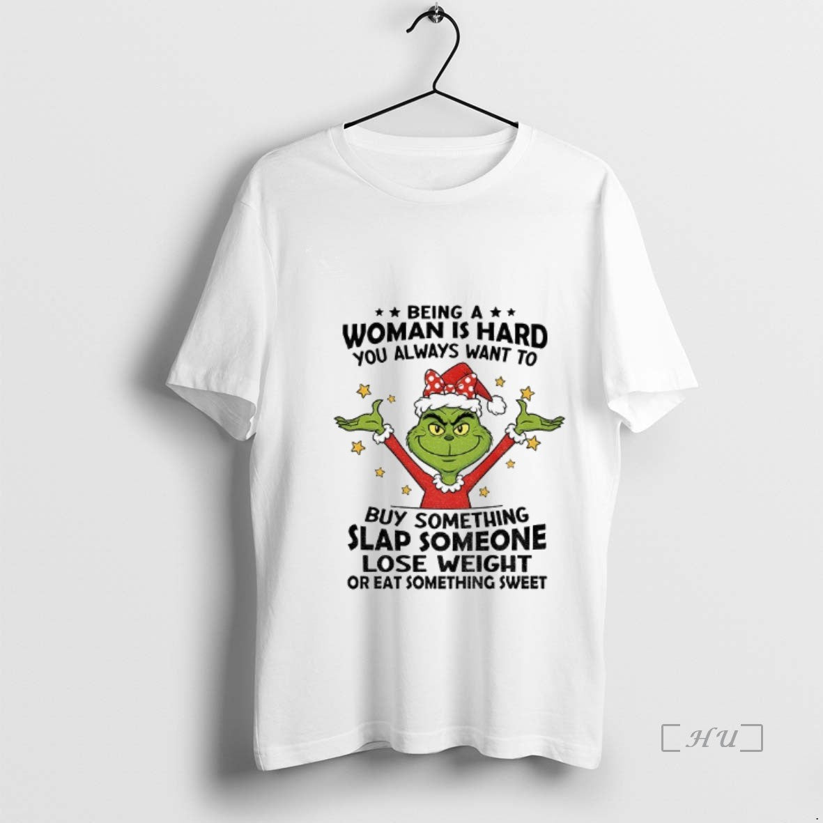 Trending Grinch Santa Being Is Hard You Always Want To Buy Something