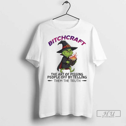 Trending Grinch Bitcharaft Art Pissing People Off Telling Them Truth