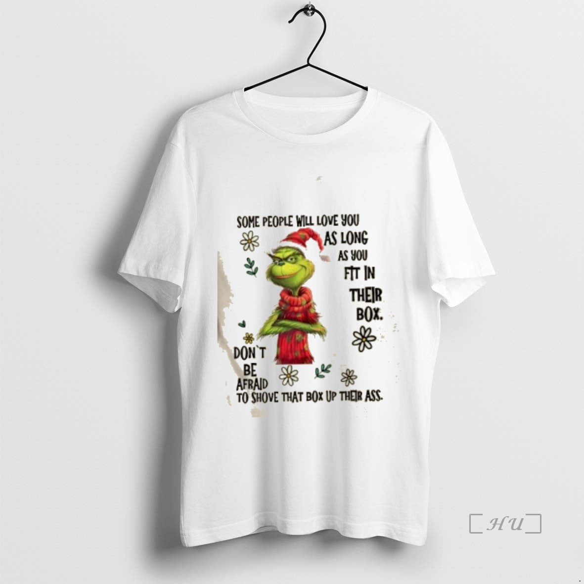 Trending Grinch Some People Will Love You As Long As You Fit Their