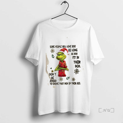 Trending Grinch Some People Will Love You As Long As You Fit Their