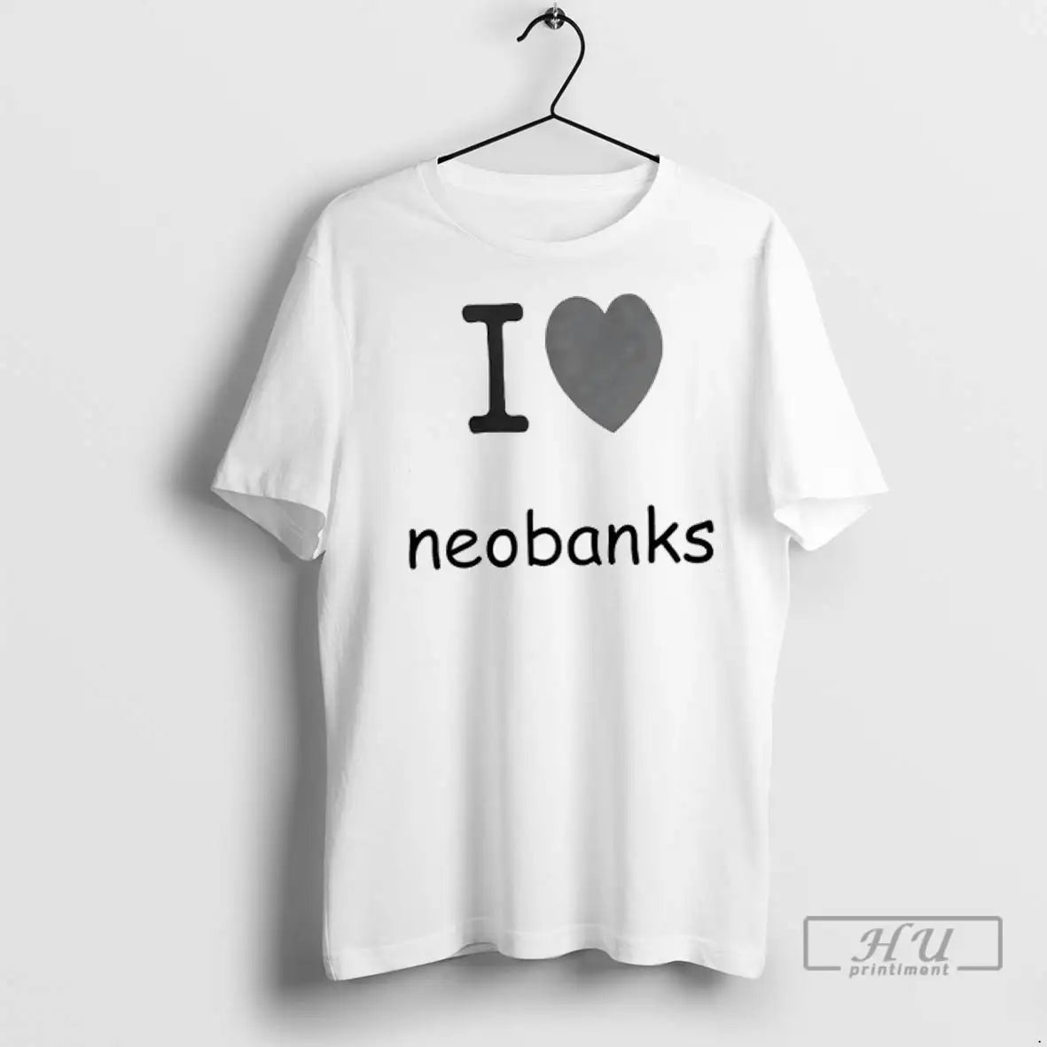 Trending I Love Neobanks T Shirts Shirt Modern Apparel