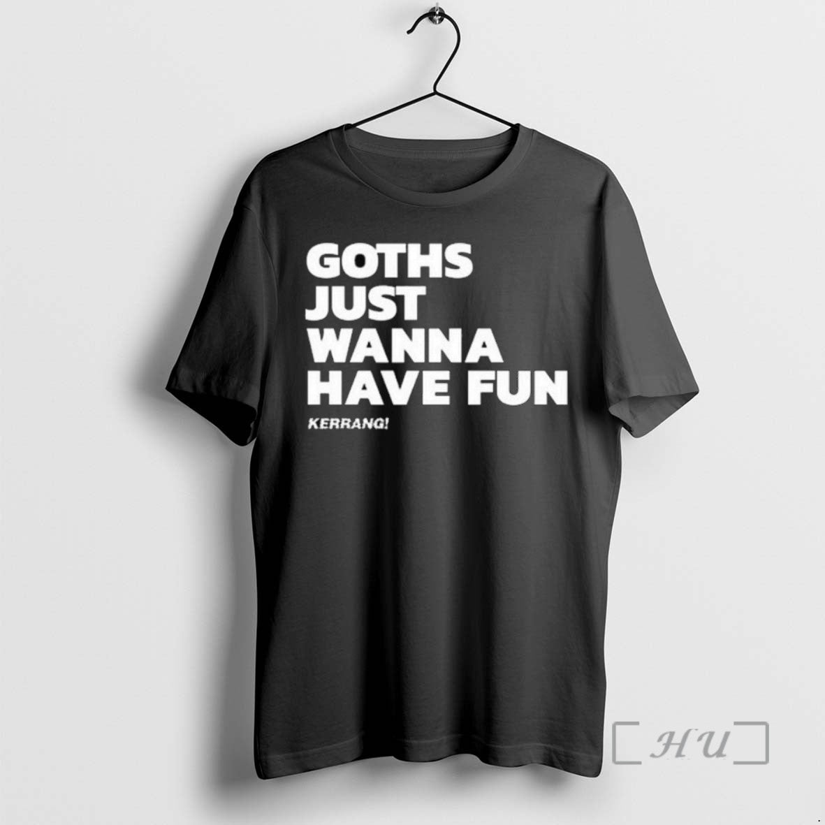 Trending Kerrang Goths Just Wanna Have Fun Long Sleve Tee Modern Style