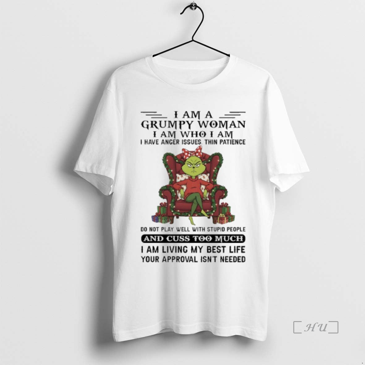 Trending King Grinch I Am Grumpy I Am Who I Am TShirt Trendy Look