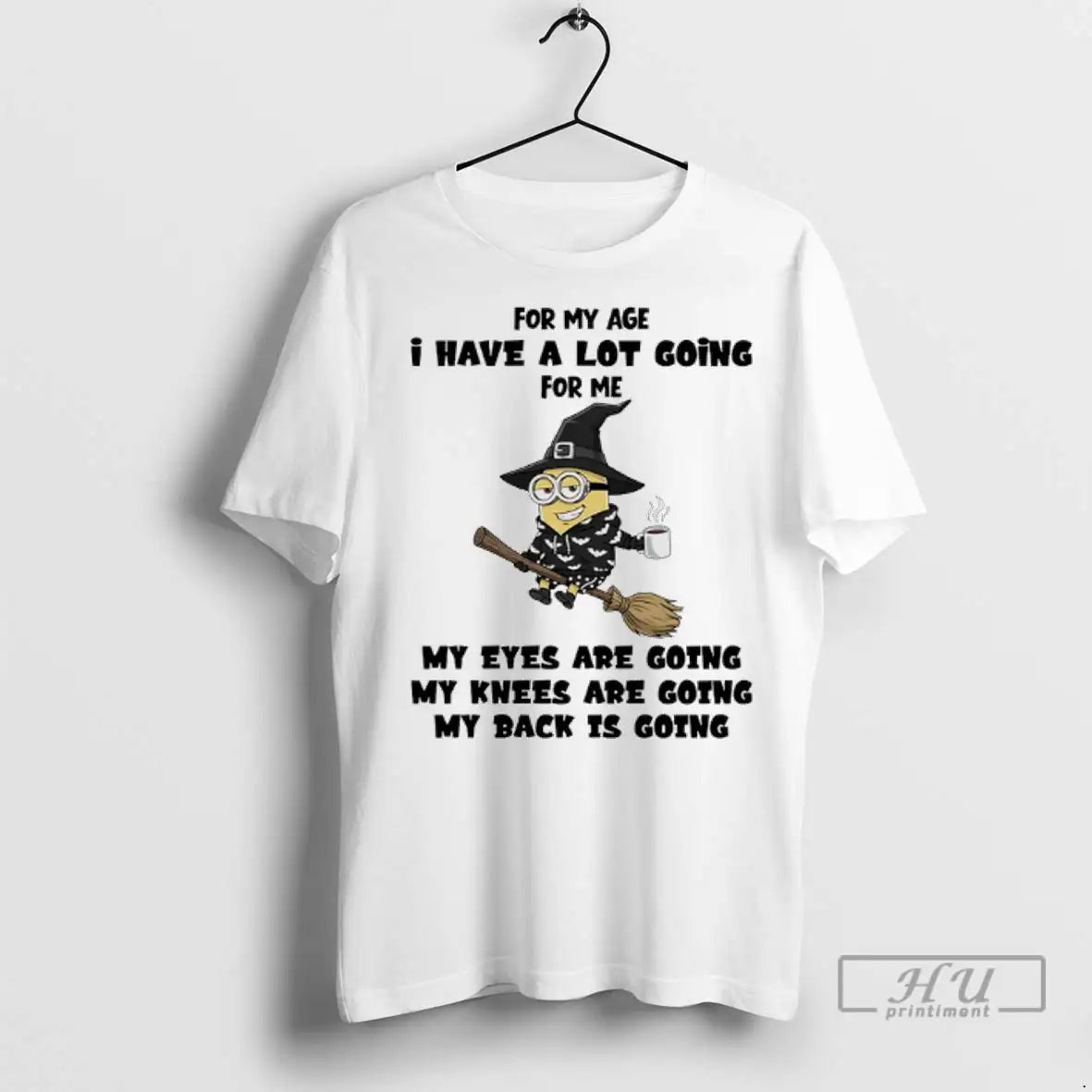 Trending Minions Witch My Age I Have Lot Going Me My Eyes Sweatshirt