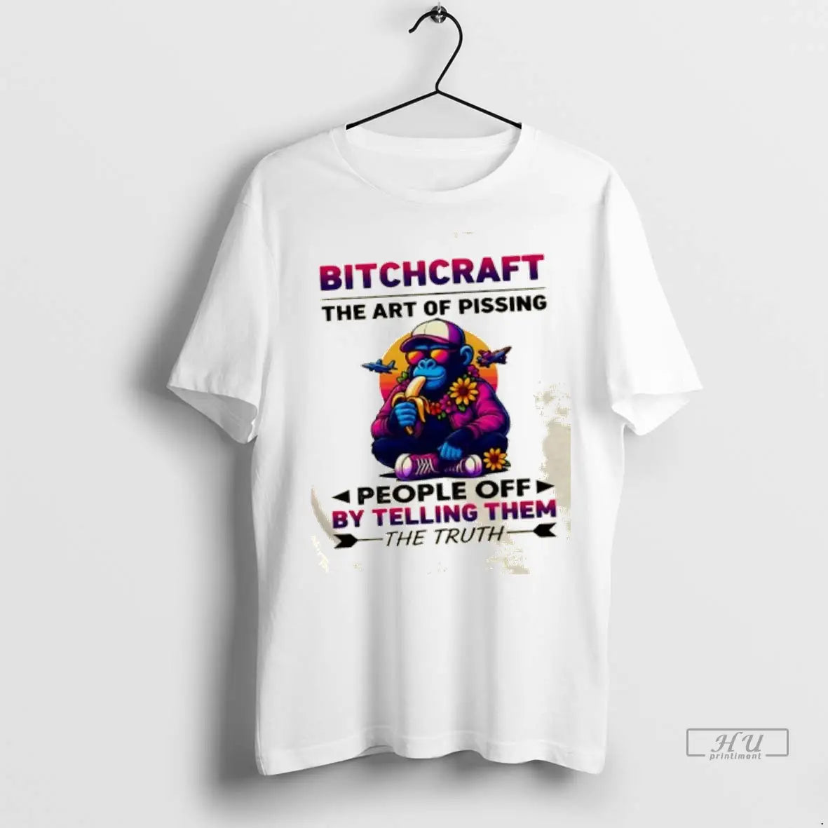 Trending Monkey Bitchcraft Art Pissing People Off Telling Them Truth