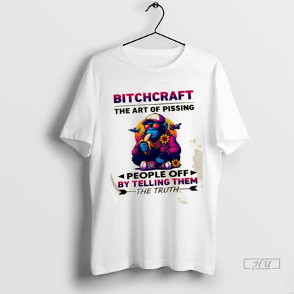 Trending Monkey Bitchcraft Art Pissing People Off Telling Them Truth