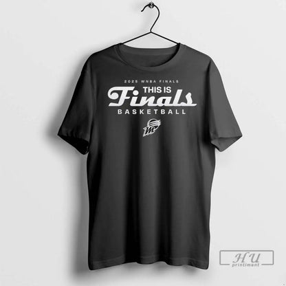 Trending Phoenix Mercury This Is Finals Basketball 2025 Wnba Finals T