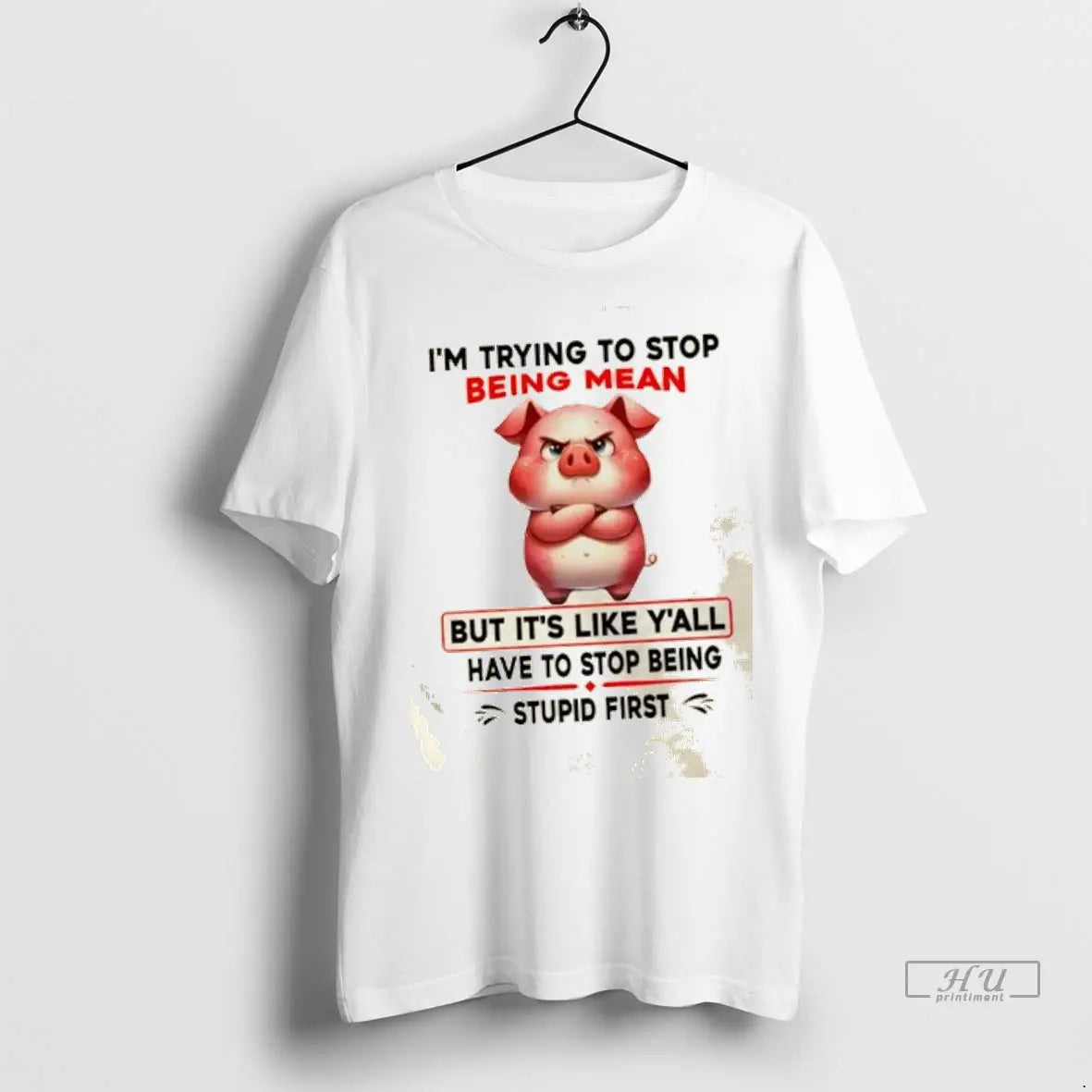 Trending Pig Im Trying To Stop Being Mean But Its Like Yall Have To