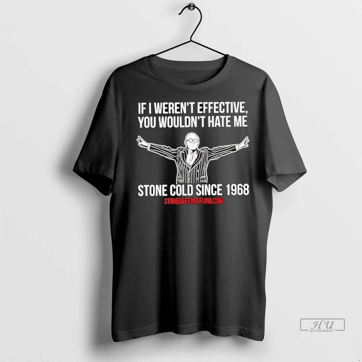 Trending Roger Stone Cold Sice 1968 If Werent Effective You Wouldnt