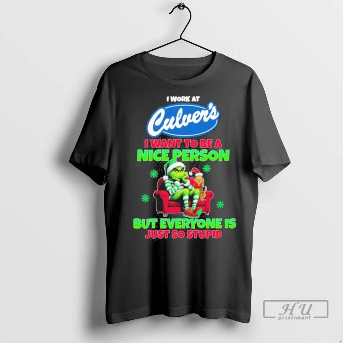 Trending Santa Grinch I Work Culvers Logo I Want To Be Nice Person
