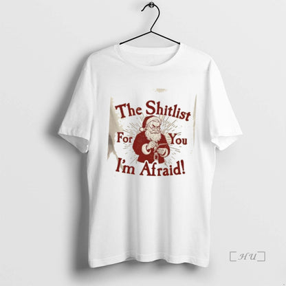 Trending Santas Shitlist You Im Afraid Long Sleeve Trendy Art
