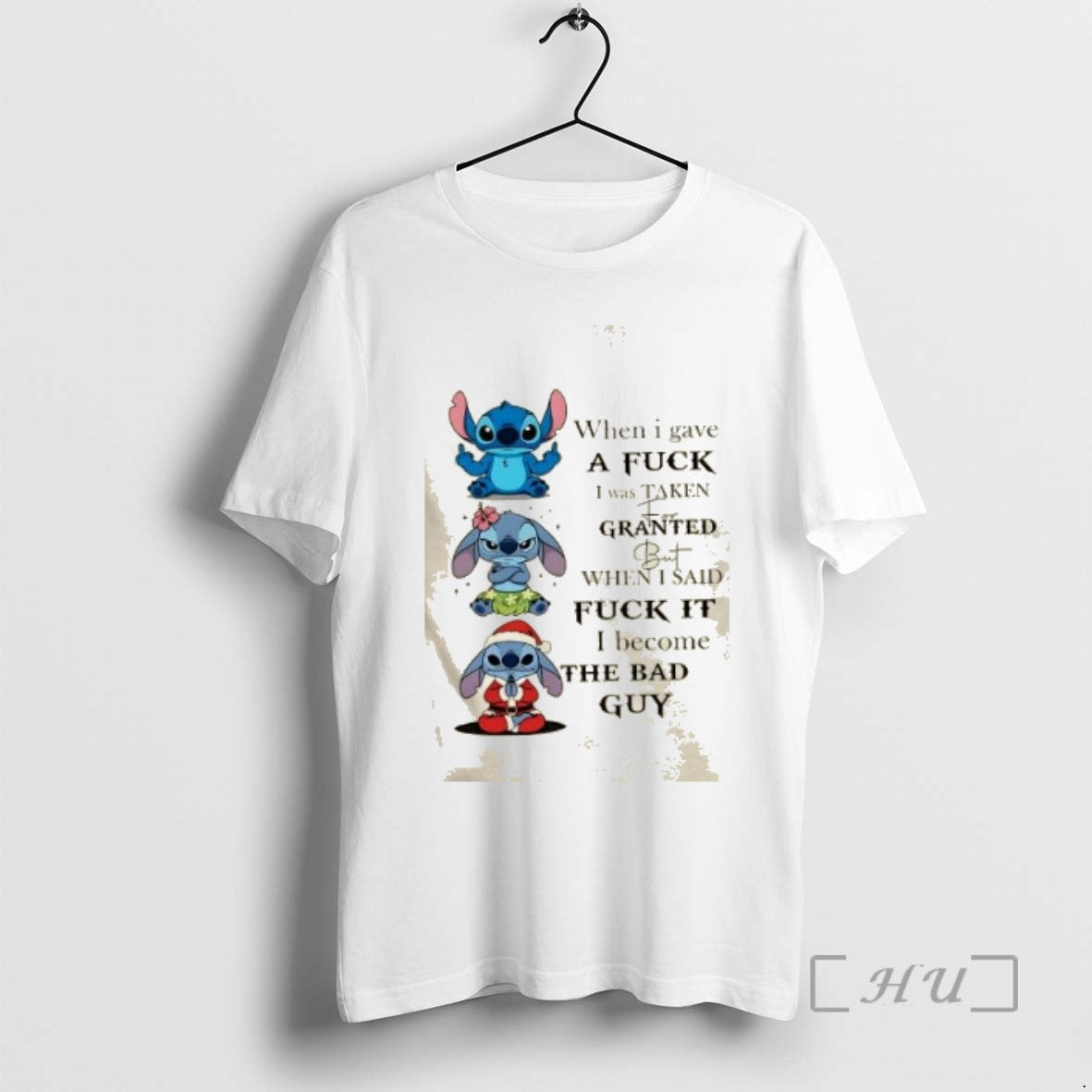 Trending Stitch When I Gave Fuck I Was Taken Granted But When Tee