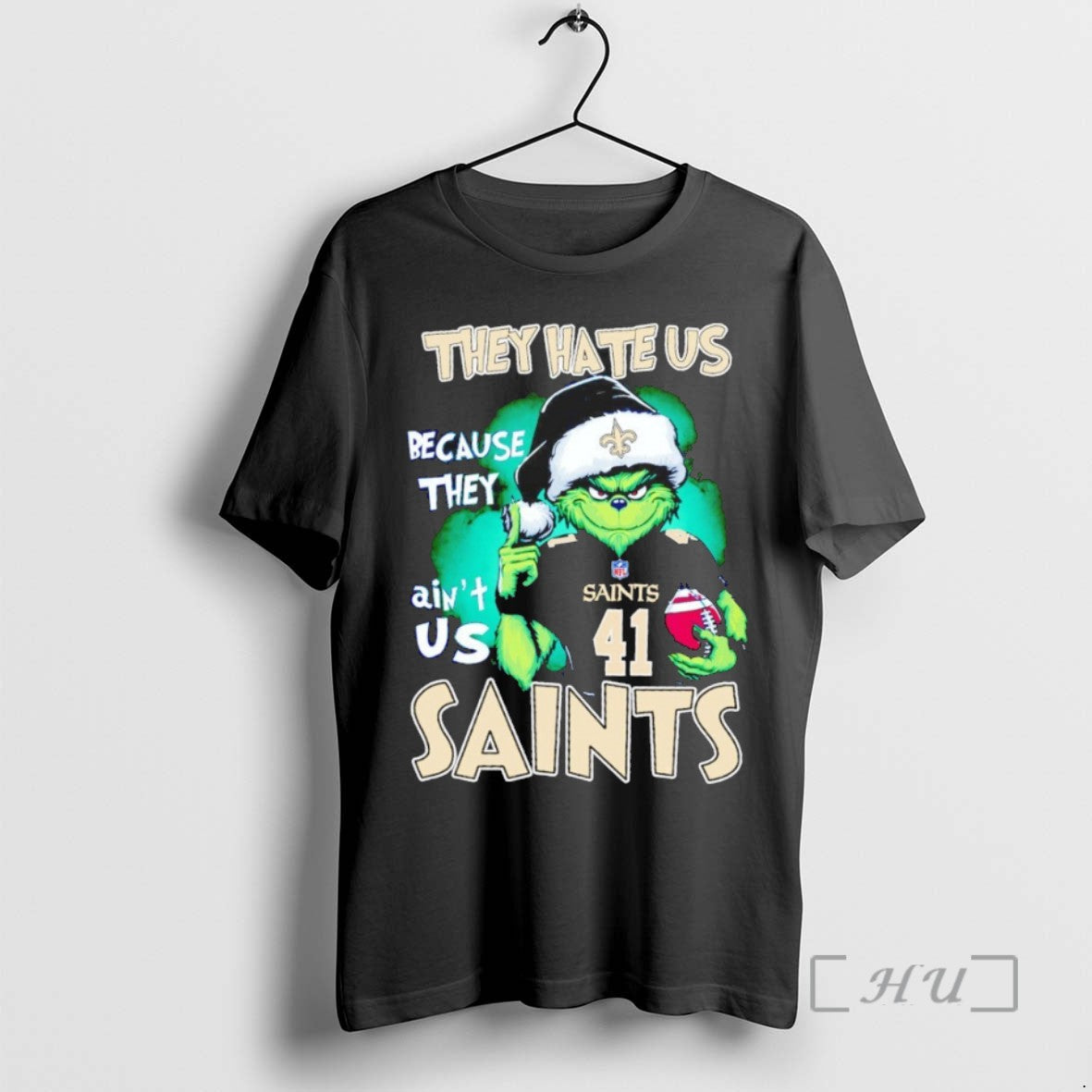 Trending Grinch They Hate Us Because They Aint Us New Orleans Saints