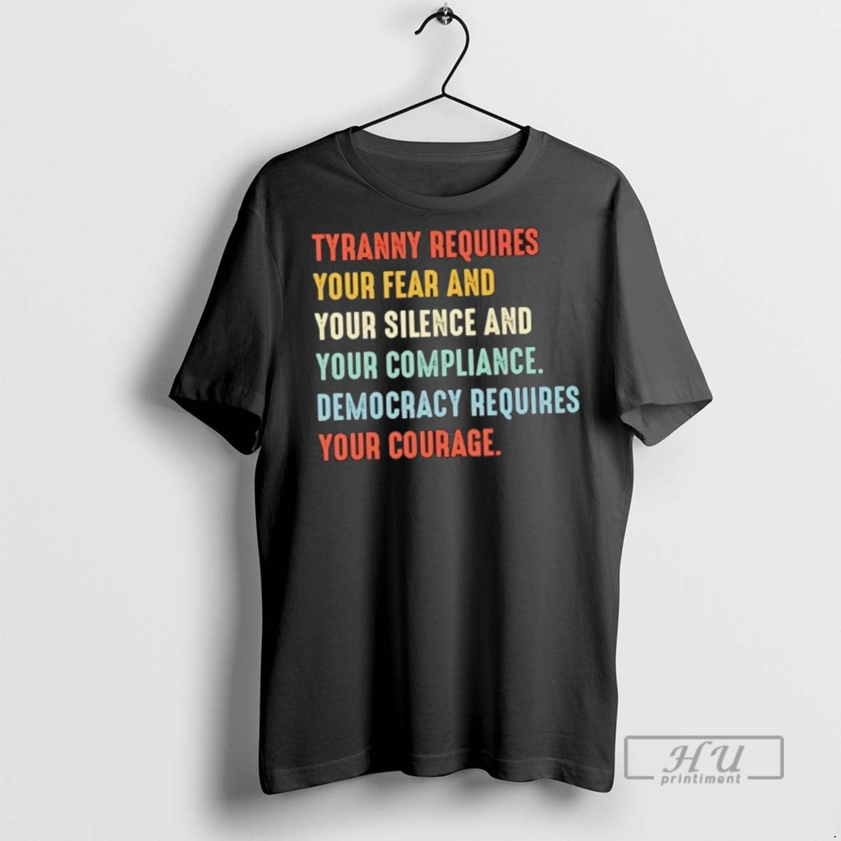 Trending Tyranny Requires Your Fear And Your Silence And Your