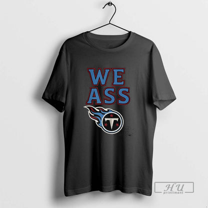 Trending We Ass Tennessee Titans Baseball Logo T Shirts Hoodie