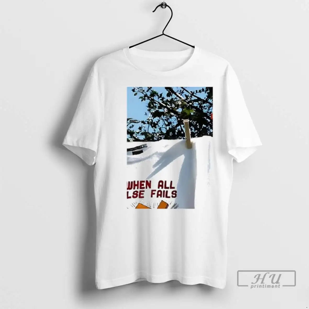 Trending When All Else Fails T Shirts Long Sleeve Trendy Gift