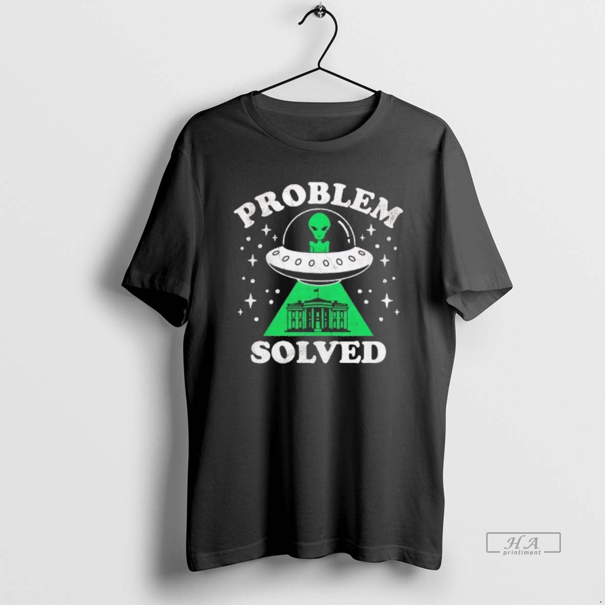 Trendy Alien Ufo Abduction White House Problem Solved Hoodie Elegant