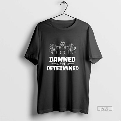 Trendy Damned But Determined Zombie Halloween Shirt Stylish Art