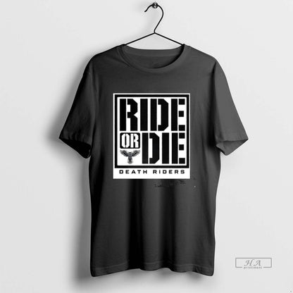 Trendy Death Riders All Elite Wrestling Ride Or Die TShirt Vintage
