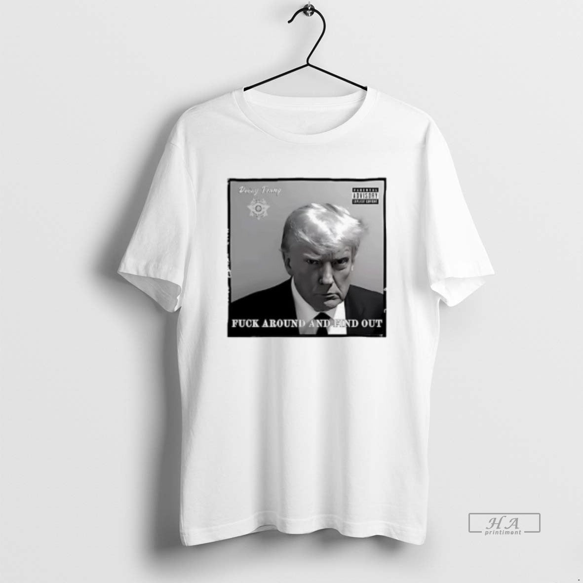 Trendy Donny Trump Fuck Around And Find Out Tee Modern Look