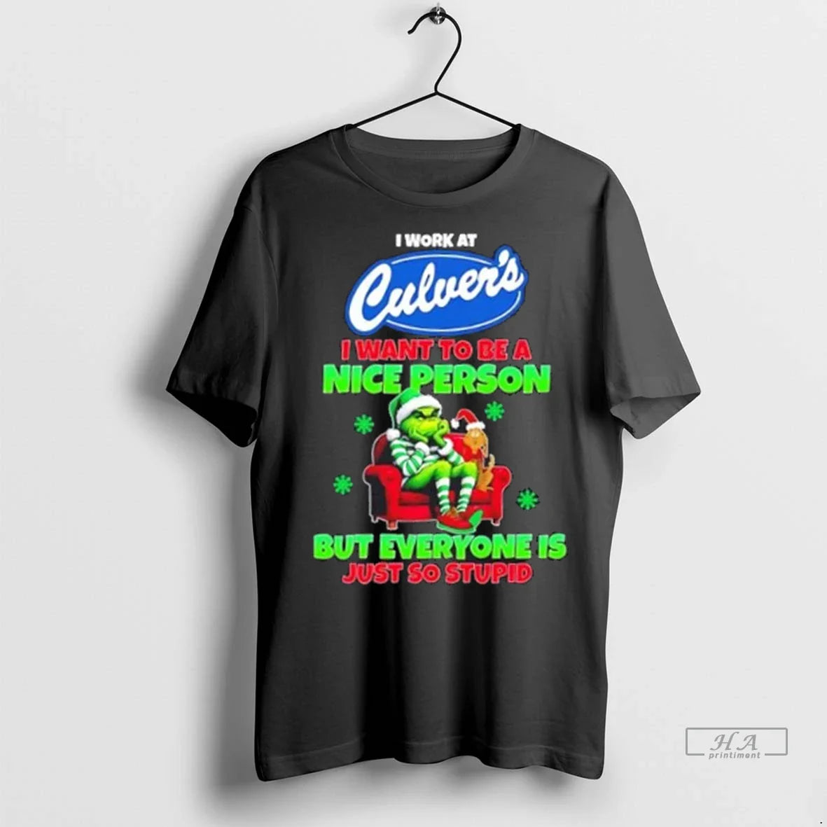 Trendy Grinch I Work Culvers I Want To Be Nice Person But Everyone