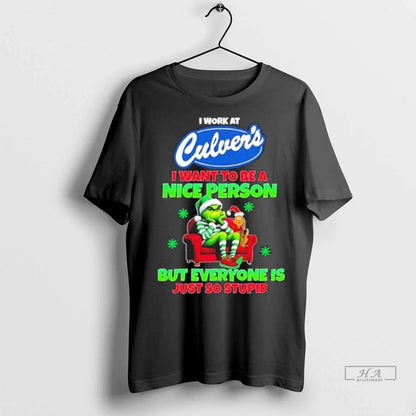 Trendy Grinch I Work Culvers I Want To Be Nice Person But Everyone
