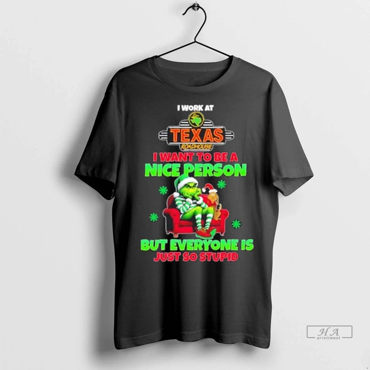 Trendy Grinch I Work Texas Roadhouse I Want To Be Nice Person But