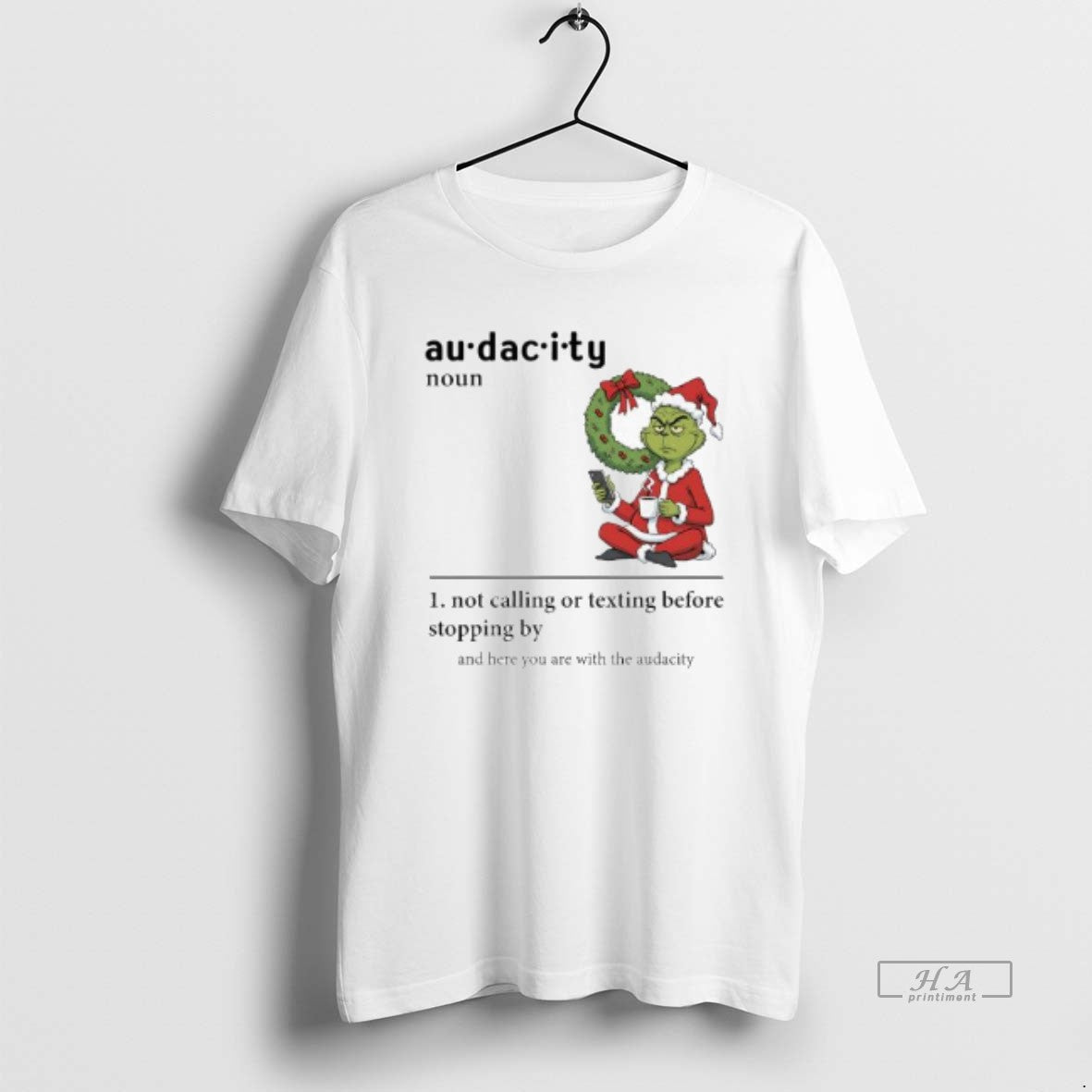 Trendy Grinch Santa Au Dacity Not Calling Or Texting Before Stopping