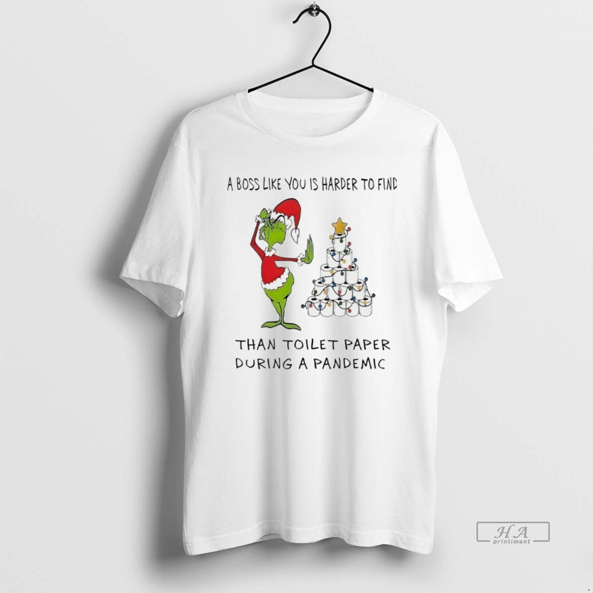 Trendy Grinch Boss Like You Is Harder To Find Than Toilet Paper
