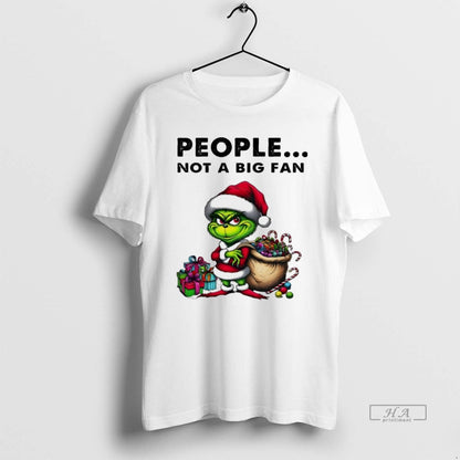 Trendy Grinch People Not Big White TShirt Designer Gift