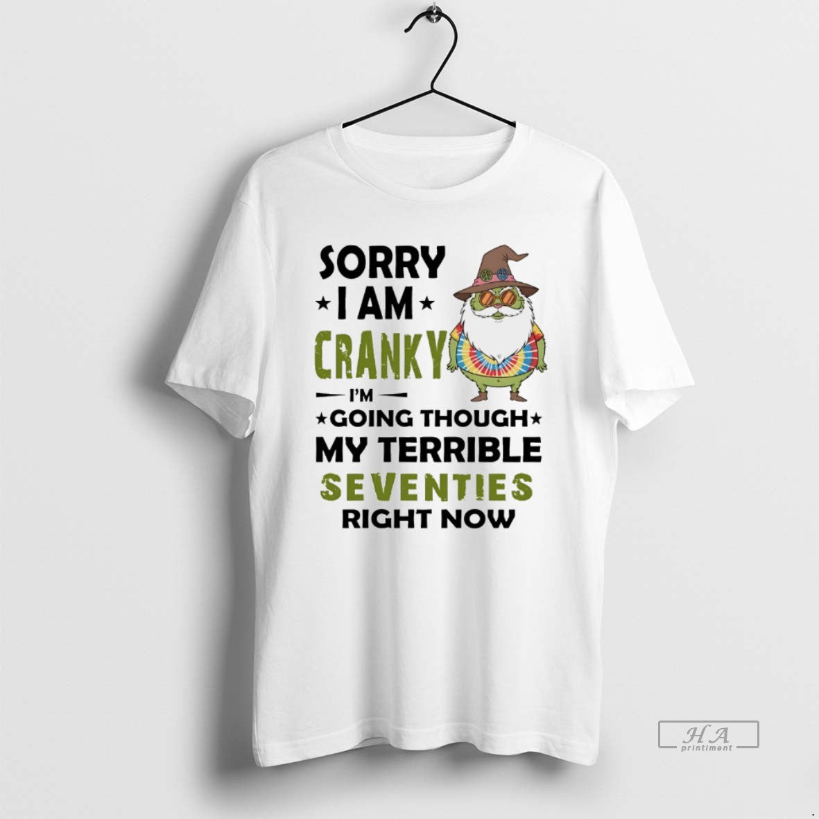 Trendy Grinch Sorry I Am Cranky Im Going Though My Terrible Seventies