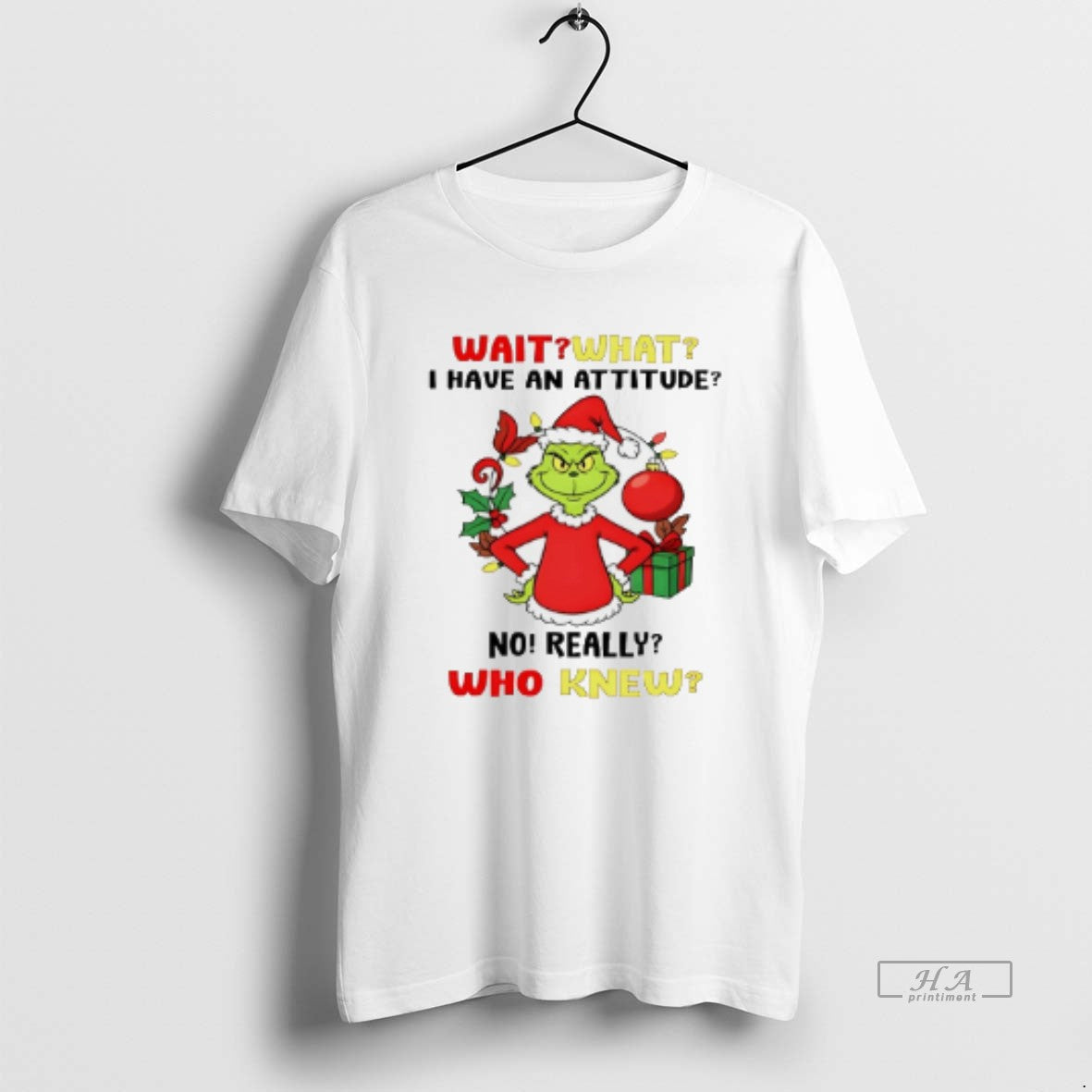 Trendy Grinch Wait What I Have Attitude No Really Who Knew Sweatshirt