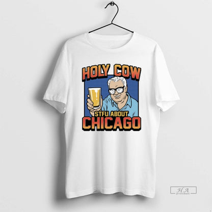Trendy Holy Cow Stfu About Chicago Tank Top Premium Collection