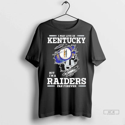 Trendy I May Live Kentucky But Im Las Vegas Raiders Forever TShirt