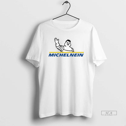 Trendy Michelnein Michelin TShirt Unique Merch