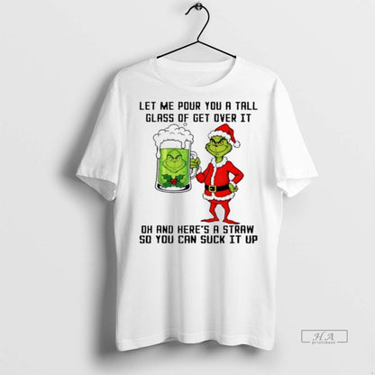 Trendy Grinch Drink Beer Let Me Pour You Tall Glass Get Over