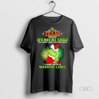 Trendy Texas Roadhouse X Grinch Its Not My Fault You Didnt Read Fine