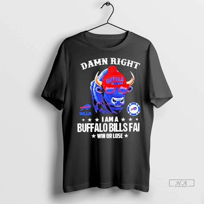 Trendy Officials Damn Right I Am Buffalo Bills Win Or Lose 2025 Tank
