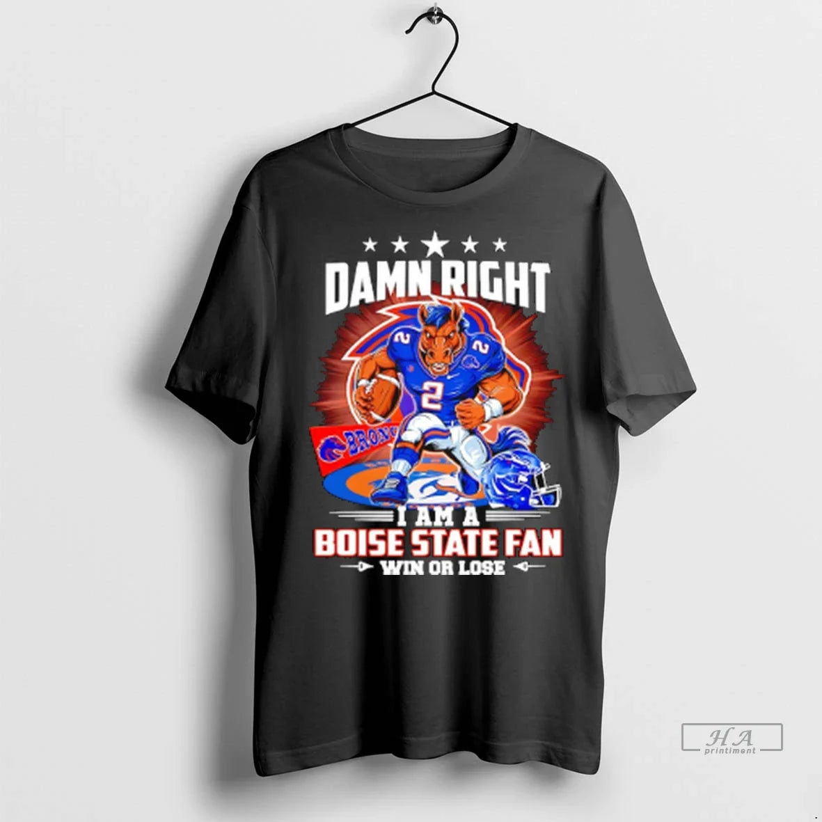 Trendy Officials Damn Right I Am Boise State Broncos Win Or Lose