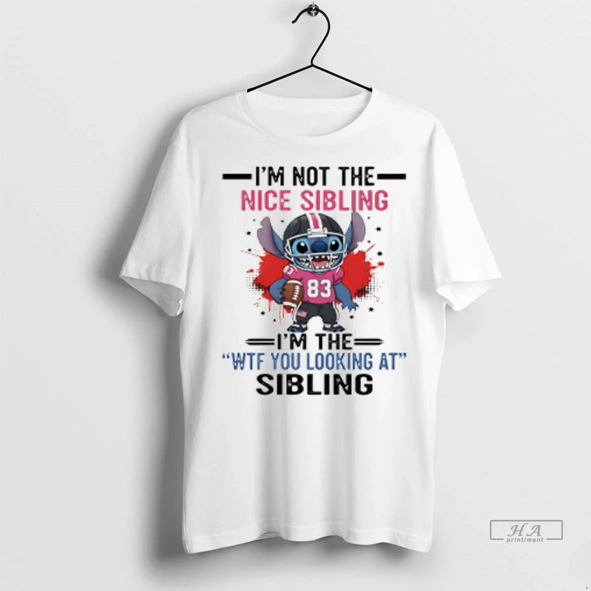 Trendy Officials Stitch Football Player Im Not Nice Sibling Im Wtf