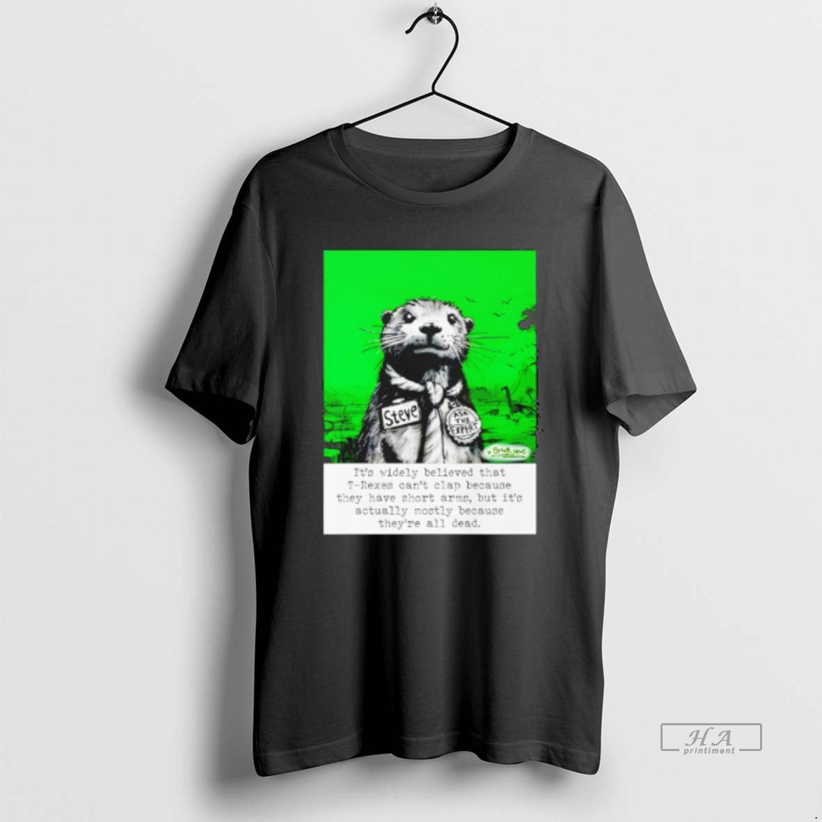 Trendy Sea Otter Its Widely Believed That T Rexes Cant Clap TShirt