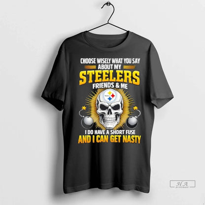Trendy Skull Choose Wisely What You Say About My Pittsburgh Steelers