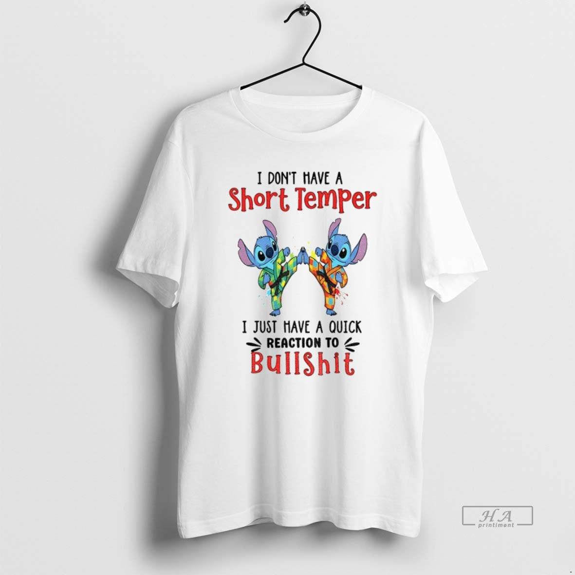 Trendy Stitch I Dont Have Short Temper I Have Quick Reaction To