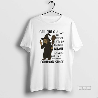 Trendy Witch Call Me Old But Least I Grew Up Time When Shirt Classic